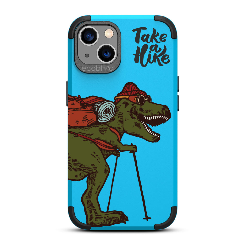 Take A Hike - Blue Rugged Eco-Friendly iPhone 13 Case With A Trail-Ready T-Rex And A Quote Saying Take A Hike On Back