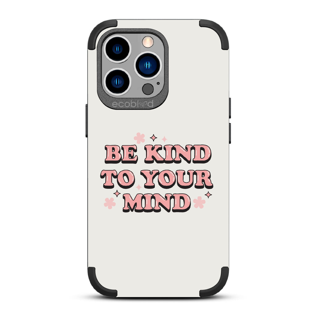 Be Kind To Your Mind - Mojave Collection Case for Apple iPhone 13 Pro Max / 12 Pro Max