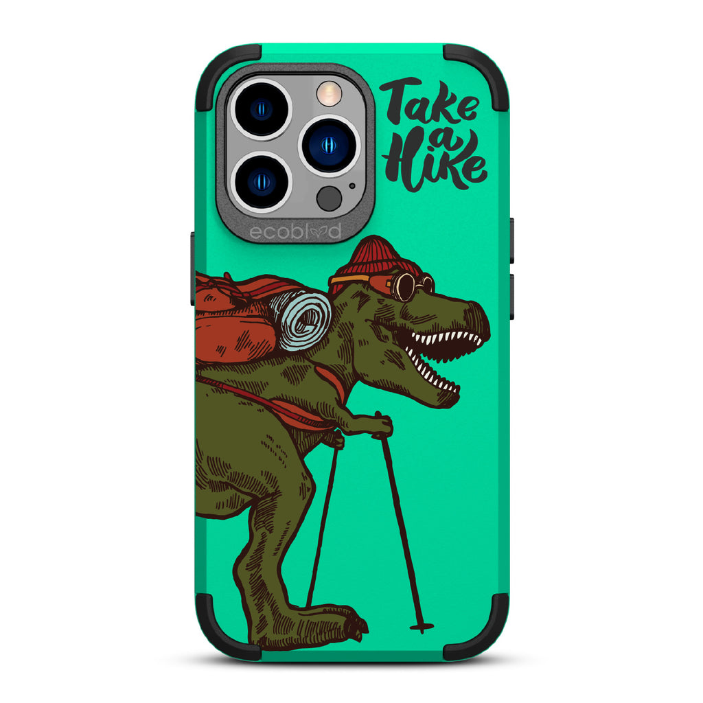 Take A Hike - Green Rugged Eco-Friendly iPhone 12/13 Pro Max Case With A Trail-Ready T-Rex And A Quote Saying Take A Hike On Back