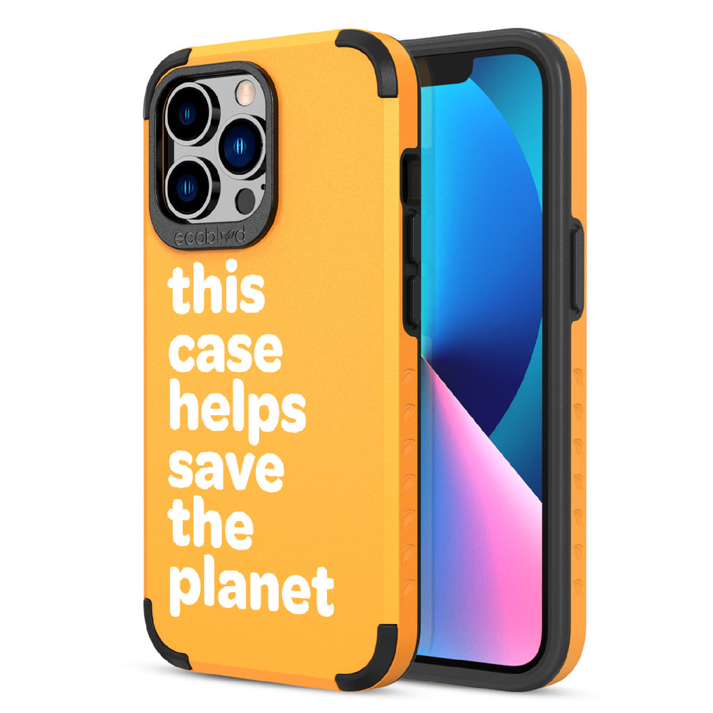  Save The Planet  - Back View Of Yellow & Eco-Friendly Rugged iPhone 12/13 Pro Max Case & A Front View Of The Screen