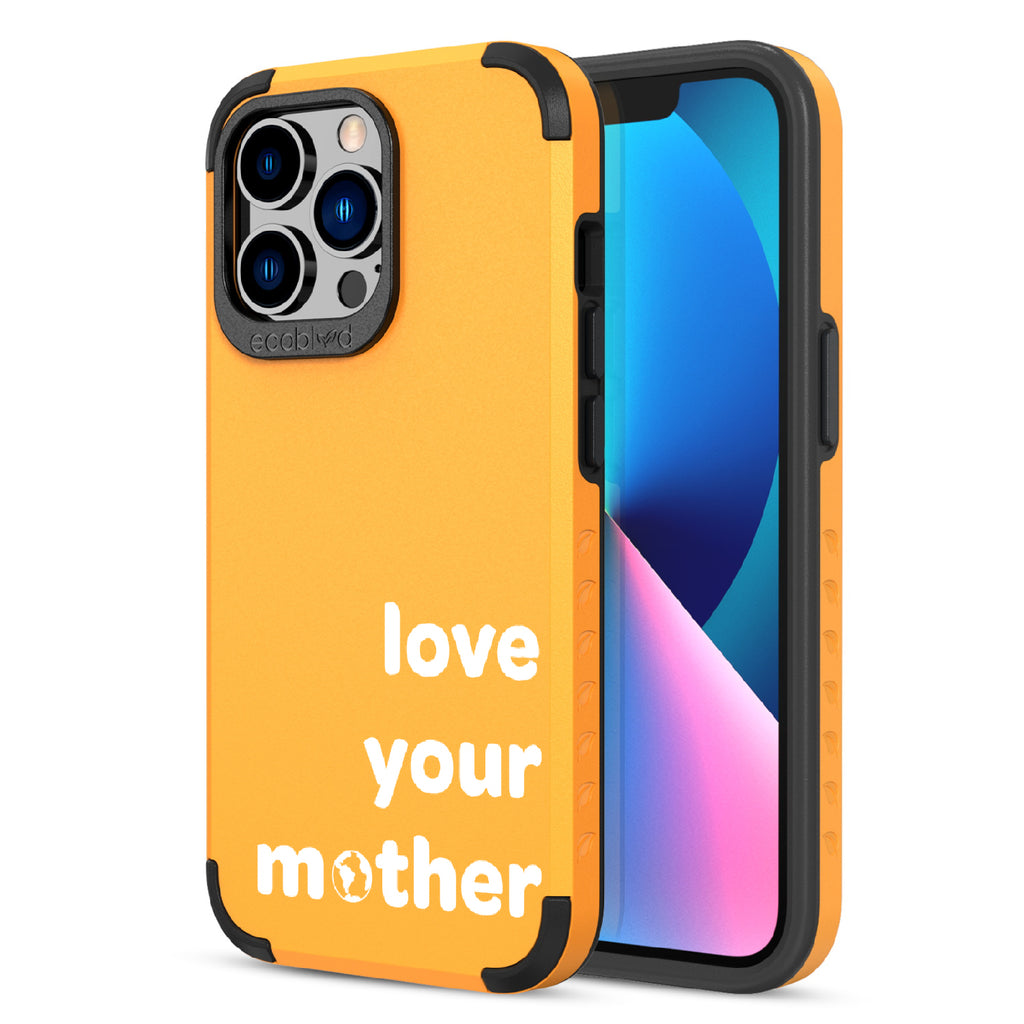 Love Your Mother  - Back View Of Yellow & Eco-Friendly Rugged iPhone 12/13 Pro Max Case & A Front View Of The Screen