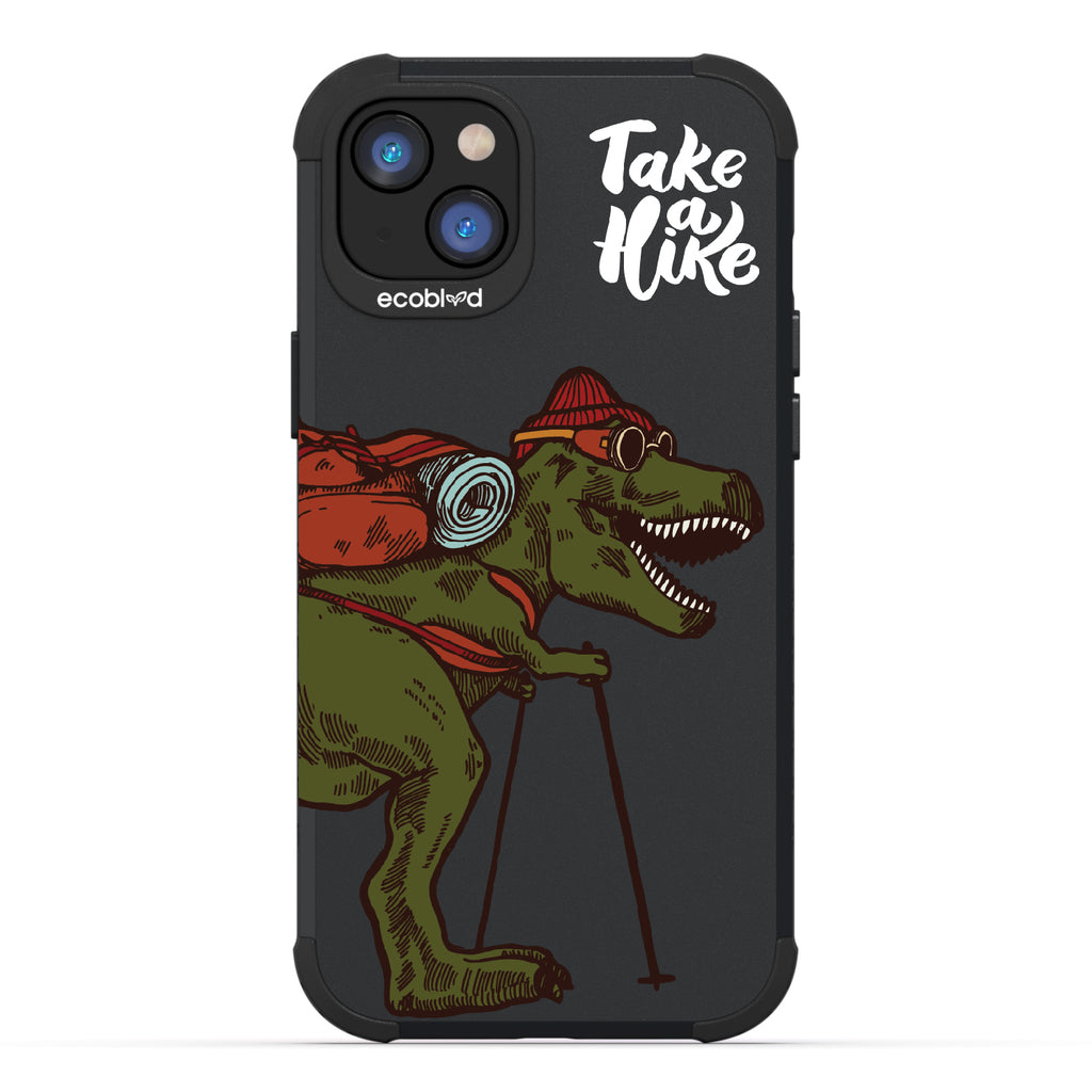 Take A Hike - Black Rugged Eco-Friendly iPhone 14 Plus Case With A Trail-Ready T-Rex And A Quote Saying Take A Hike On Back
