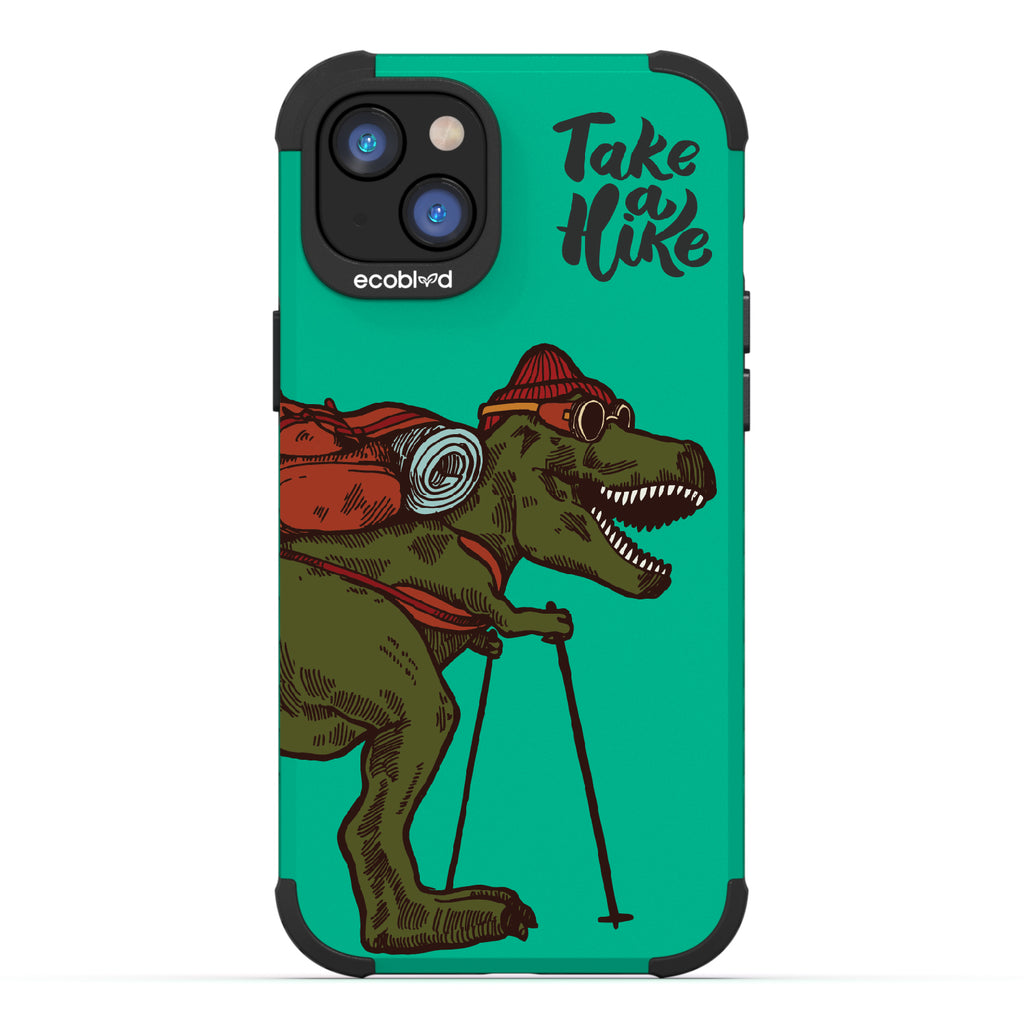Take A Hike - Green Rugged Eco-Friendly iPhone 14 Plus Case With A Trail-Ready T-Rex And A Quote Saying Take A Hike On Back