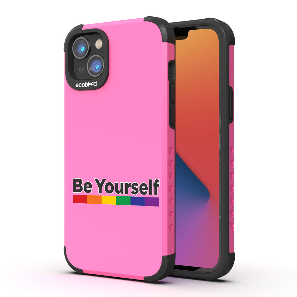Be Yourself - Back View Of Pink Eco-Friendly iPhone 14 Plus Rugged Case & Front View Of Screen