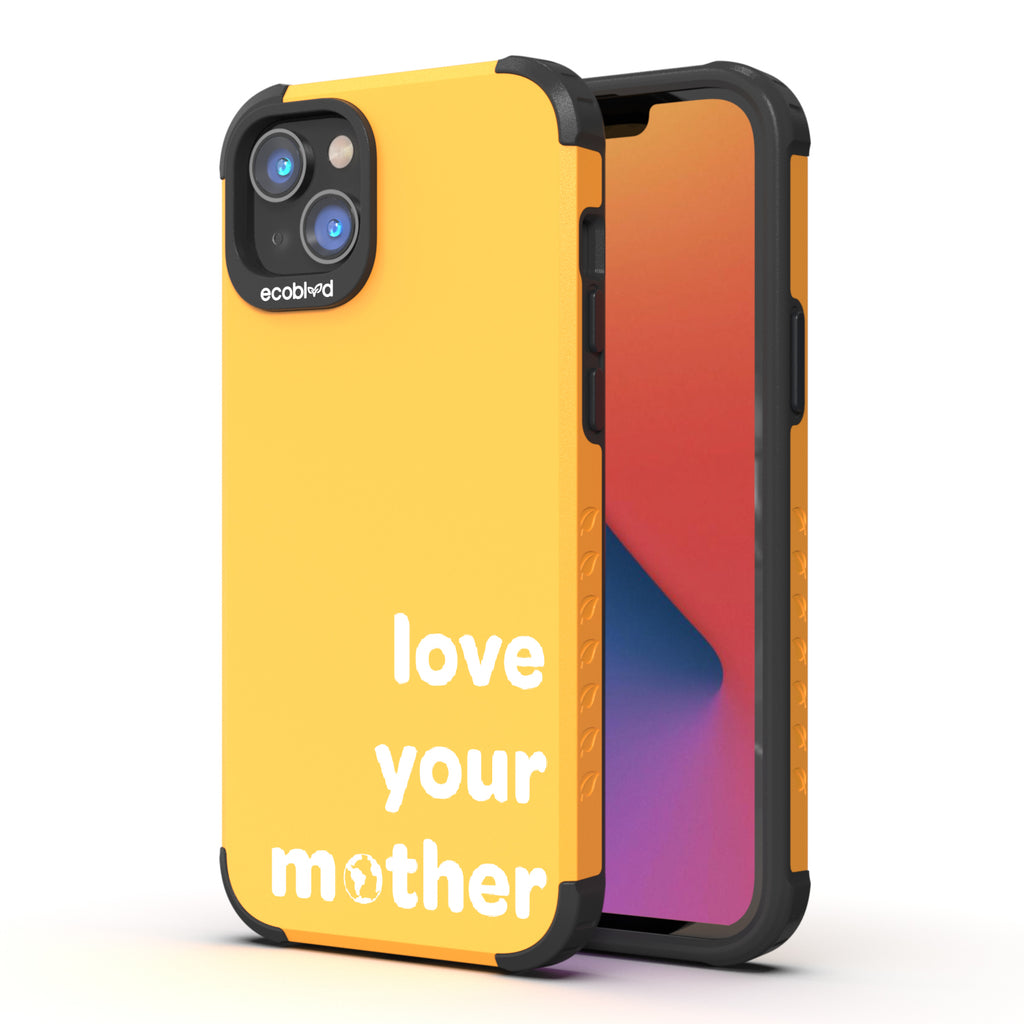 Love Your Mother  - Back View Of Yellow & Eco-Friendly Rugged iPhone 14 Case & A Front View Of The Screen