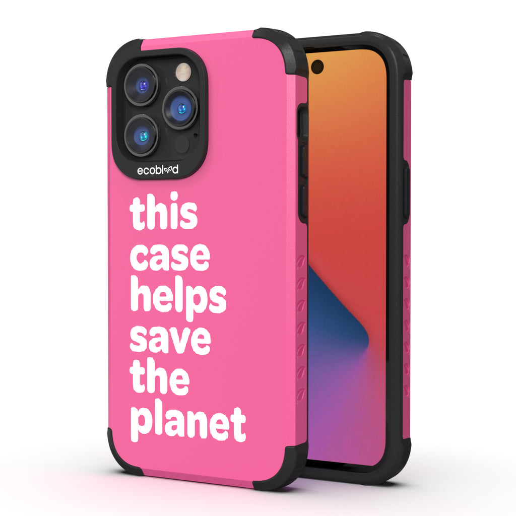 Save The Planet  - Back View Of Pink & Eco-Friendly Rugged iPhone 14 Pro Max Case & A Front View Of The Screen