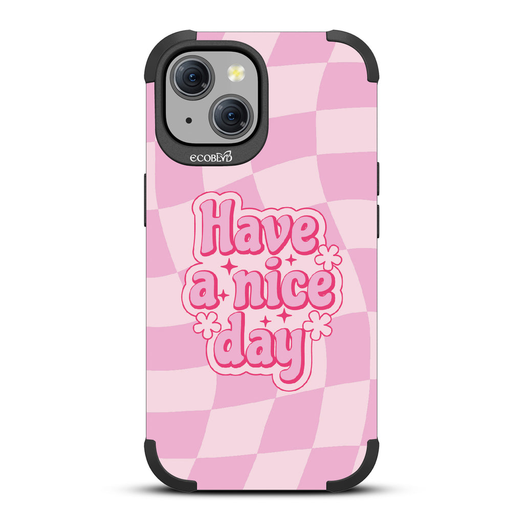 Have A Nice Day - Mojave Collection Case for Apple iPhone 15