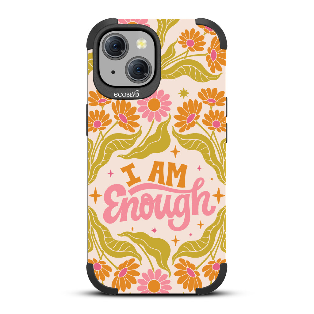 I Am Enough - Mojave Collection Case for Apple iPhone 15