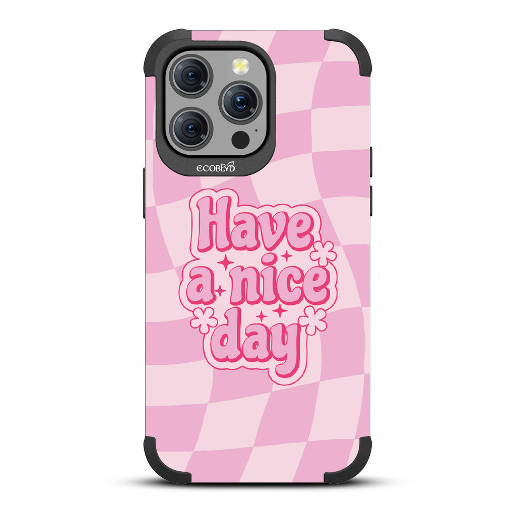Have A Nice Day - Mojave Collection Case for Apple iPhone 15 Pro Max