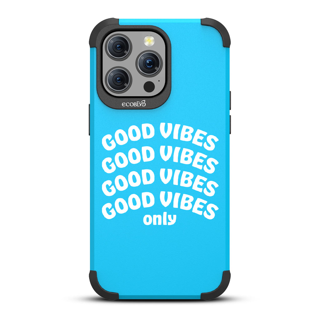 Good Vibes Only - Mojave Collection Case for Apple iPhone 15 Pro Max
