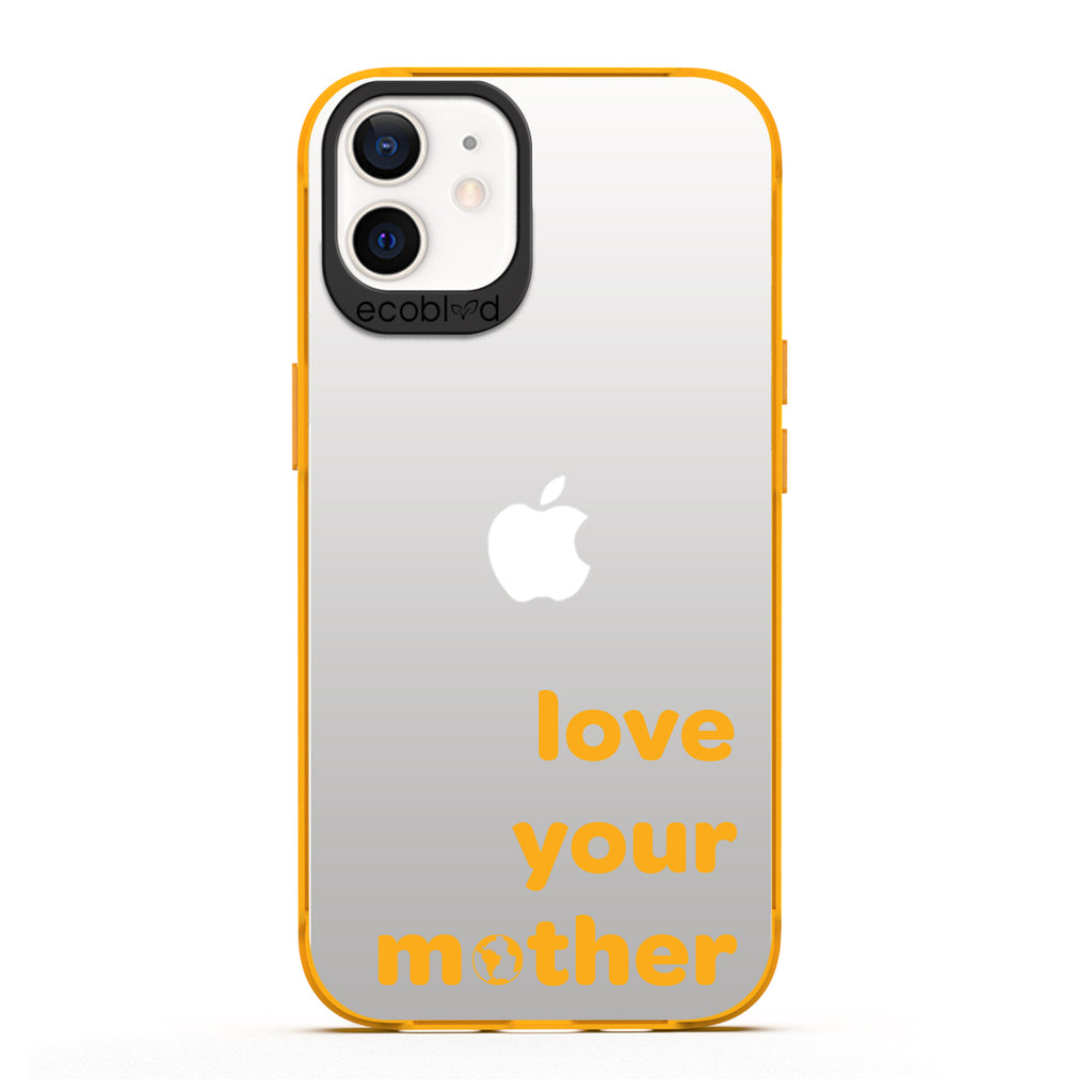 Laguna Collection - Yellow Eco-Friendly iPhone 12 / 12 Pro Case With Love Your Mother, Earth As O In Mother On Clear Back