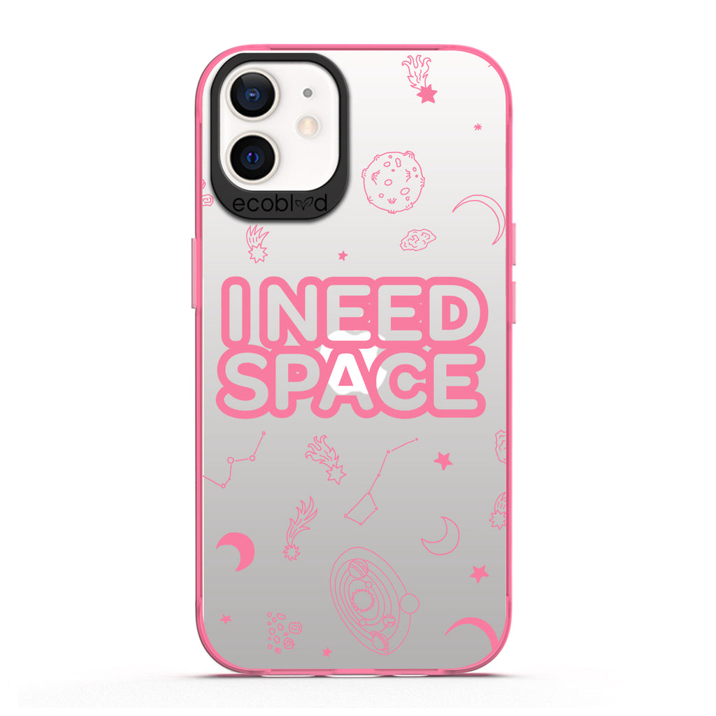 Laguna Collection - Pink Eco-Friendly iPhone 12 / 12 Pro Case With I Need Space, Constellations & Planets On A Clear Back