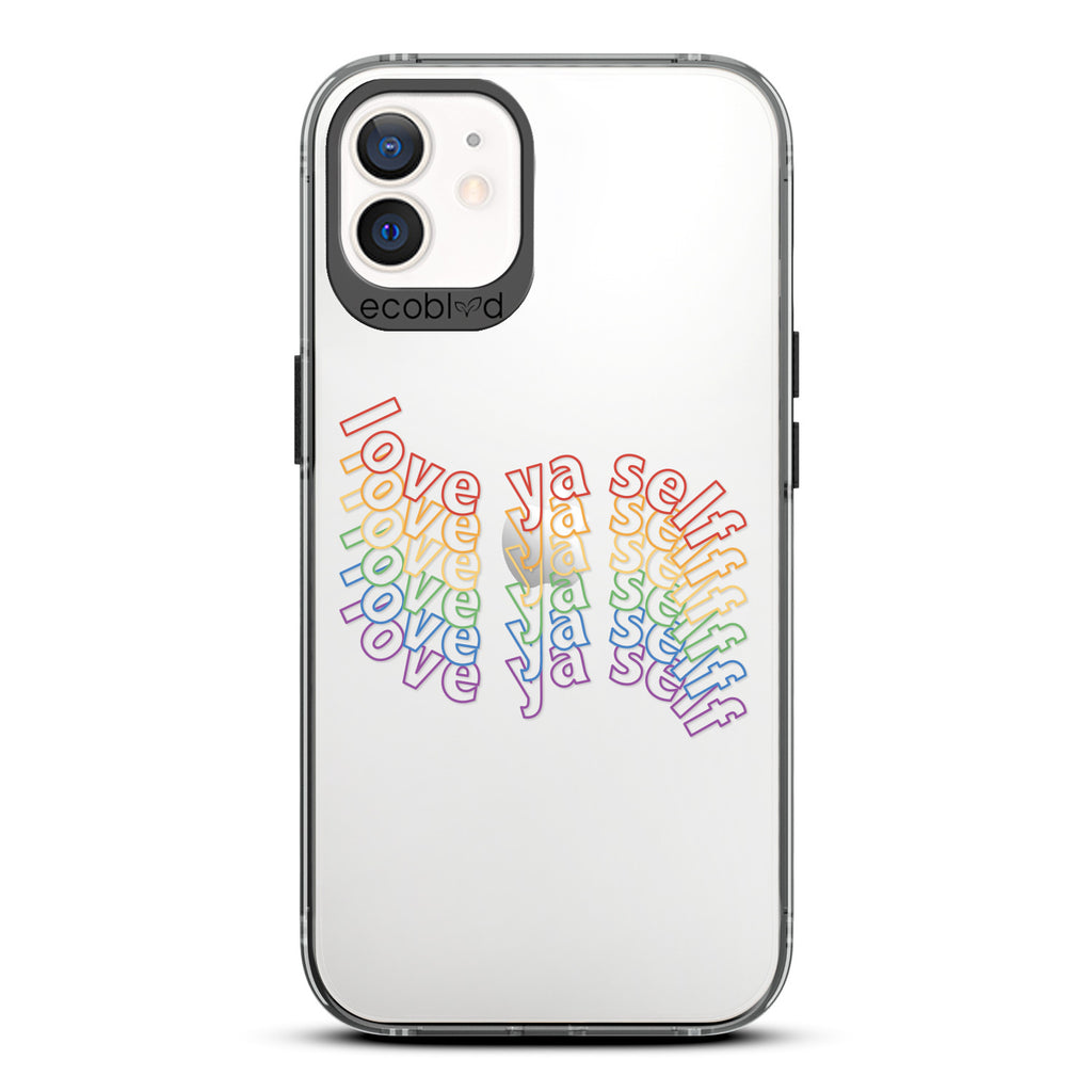 Love Collection - Black Compostable iPhone 12 / 12 Pro Case - Love Ya Self In Repeating Rainbow Gradient Back On Clear Back