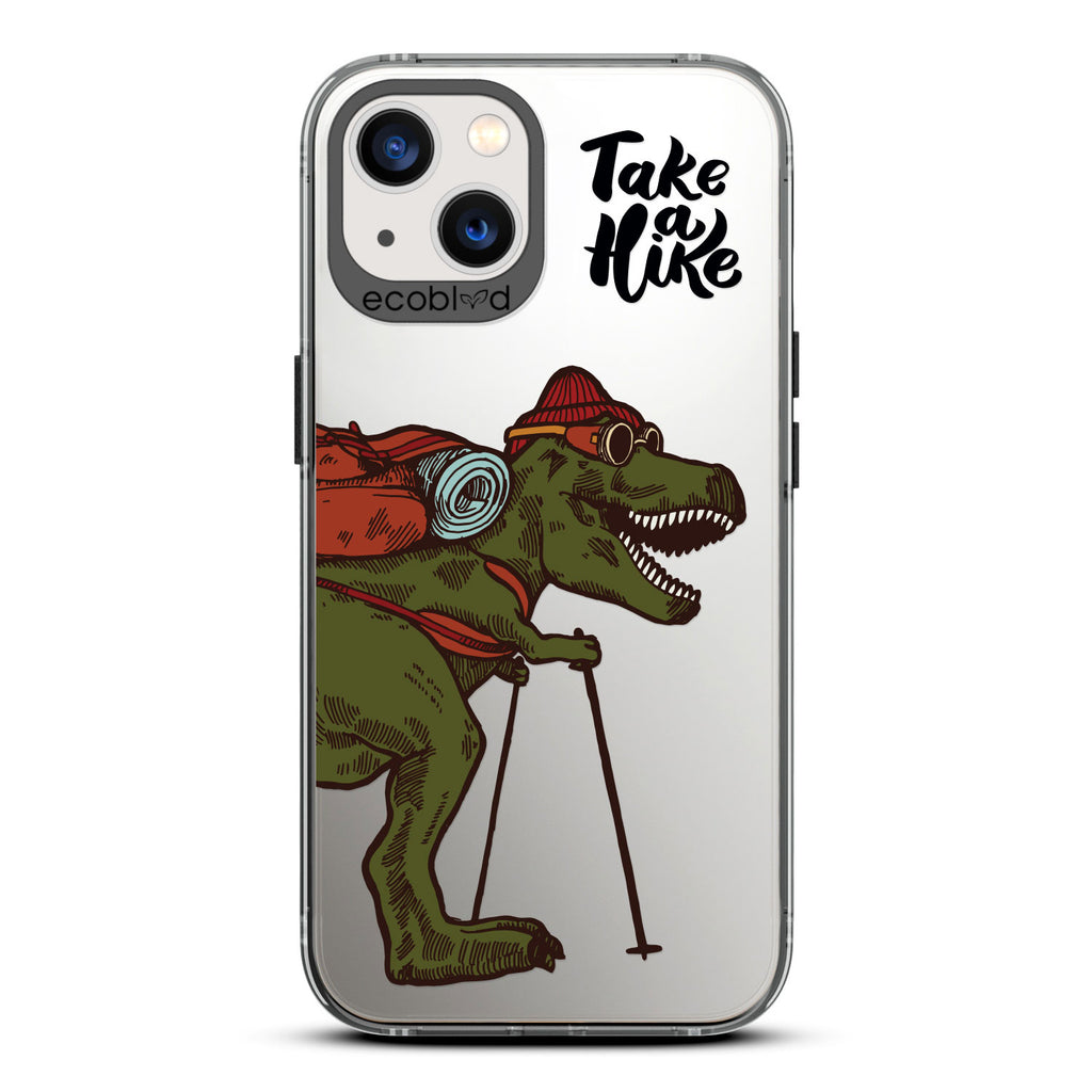 Laguna Collection - Black iPhone 13 Case With A Trail-Ready T-Rex And A Quote Saying Take A Hike On A Clear Back 