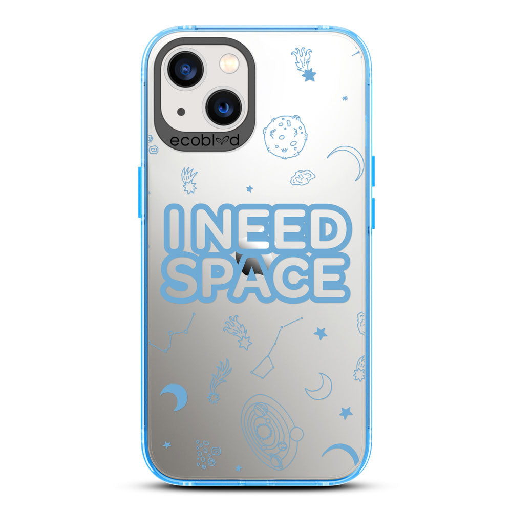 Laguna Collection - Blue Eco-Friendly iPhone 13 Case With I Need Space, Constellations & Planets On A Clear Back