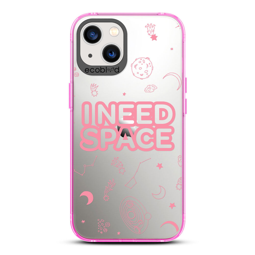 Laguna Collection - Pink Eco-Friendly iPhone 13 Case With I Need Space, Constellations & Planets On A Clear Back
