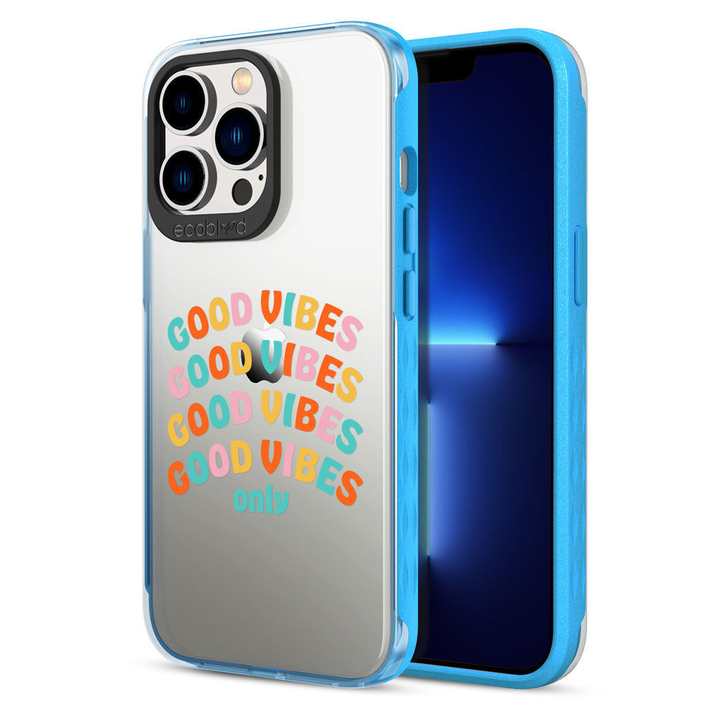 Back View Of Blue Eco-Friendly iPhone 13 Pro Laguna Case With The Good Vibes Only Design & Front View Of The Screen