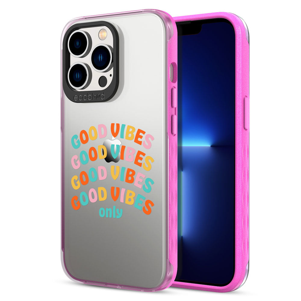 Back View Of Pink Eco-Friendly iPhone 13 Pro Laguna Case With The Good Vibes Only Design & Front View Of The Screen