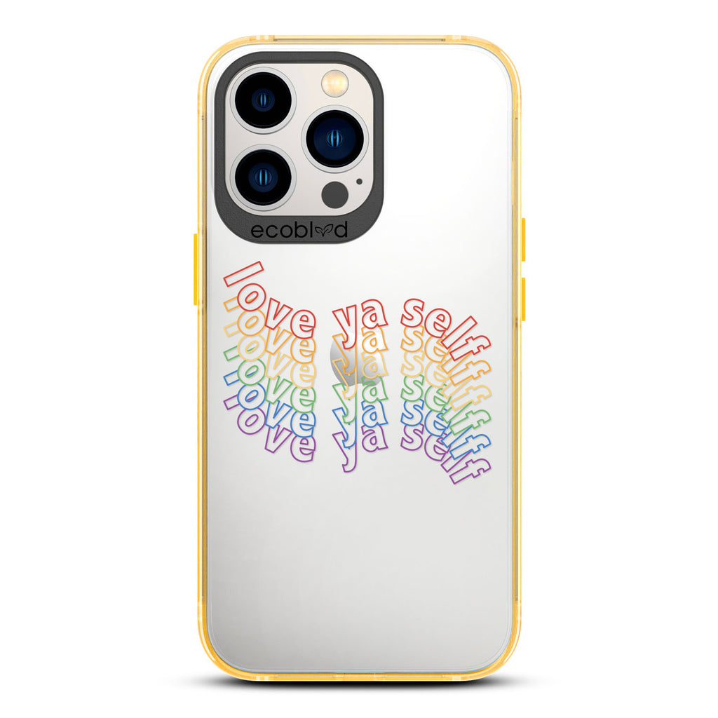 Love Collection - Yellow Compostable iPhone 13 Pro Case - Love Ya Self In Repeating Rainbow Gradient On A Clear Back
