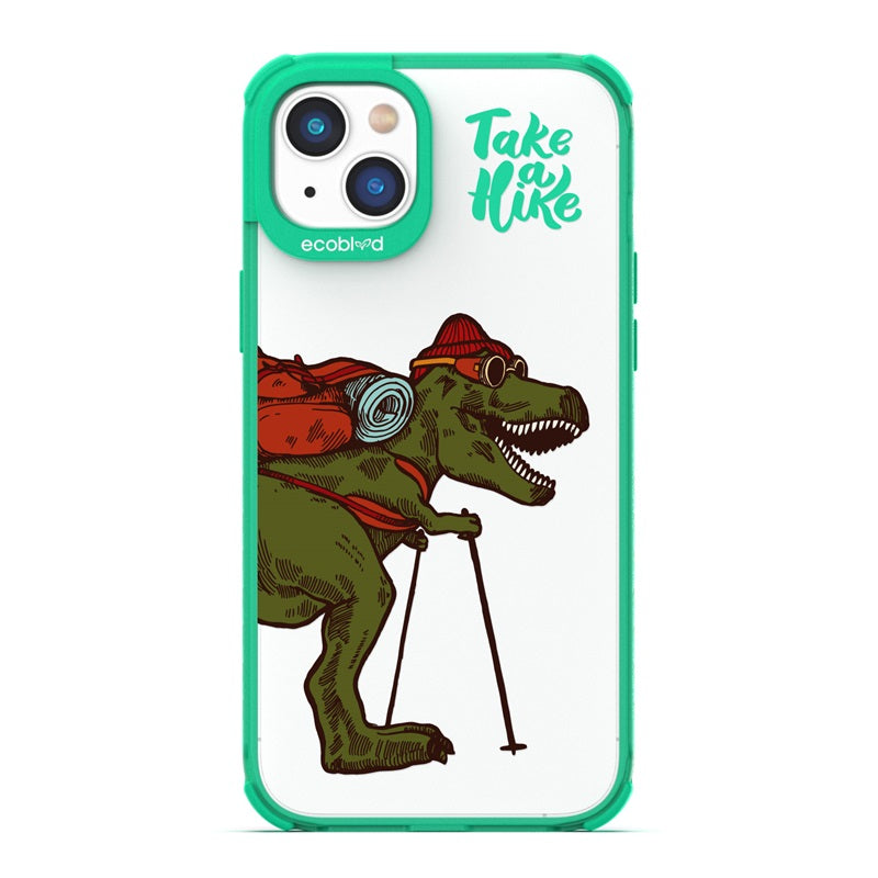 Laguna Collection - Green Eco-Friendly iPhone 14 Case With A Trail-Ready T-Rex & Take A Hike Quote On A Clear Back