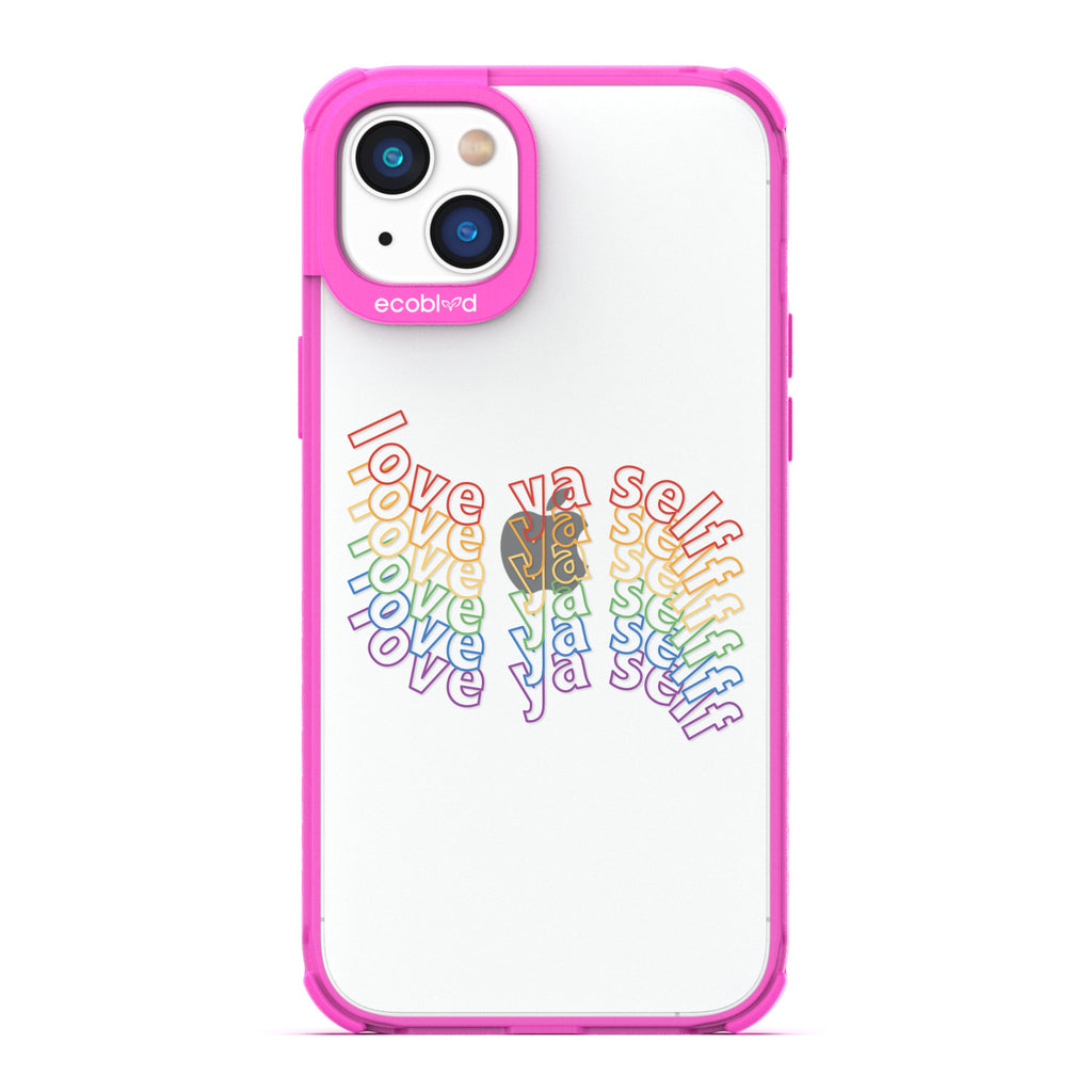 Love Collection - Pink Compostable iPhone 14 Case - Love Ya Self In Repeating Rainbow Gradient On A Clear Back