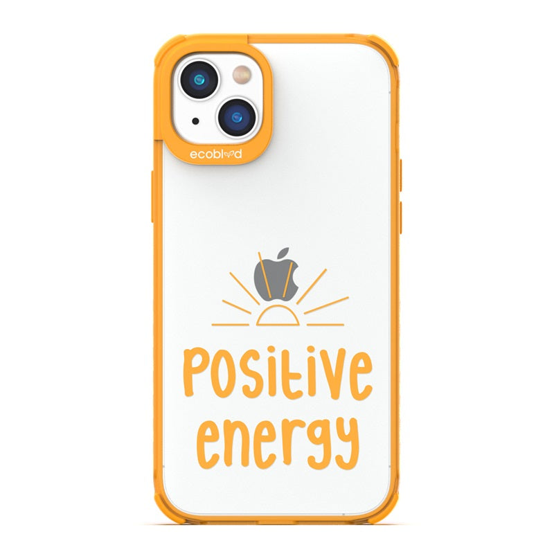 Laguna Collection - Yellow Eco-Friendly iPhone 14 Case With A Sun Rising And A Quote Saying Positive Energy On A Clear Back