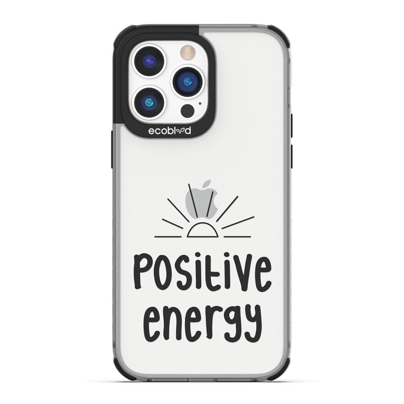 Laguna Collection - Black Eco-Friendly iPhone 14 Pro Case With A Sun Rising And Positive Energy Quote On A Clear Back