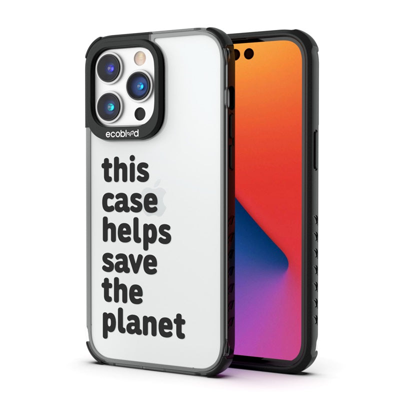 Back View Of The Black iPhone 14 Pro Laguna Case With Save The Planet Design On A Clear Back And Front View Of The Screen