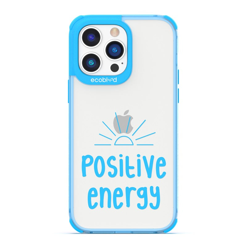Laguna Collection - Blue Eco-Friendly iPhone 14 Pro Case With A Sun Rising And Positive Energy Quote On A Clear Back