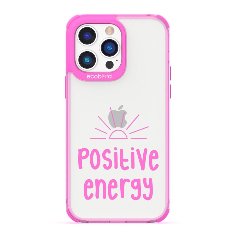 Laguna Collection - Pink Eco-Friendly iPhone 14 Pro Case With A Sun Rising And Positive Energy Quote On A Clear Back
