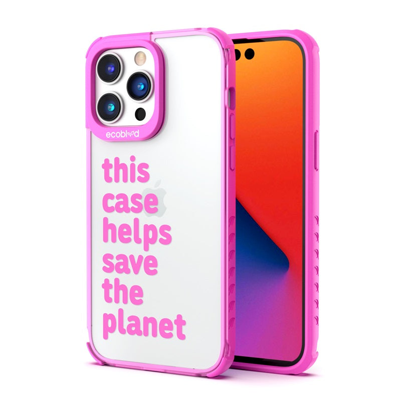 Back View Of The Pink iPhone 14 Pro Laguna Case With Save The Planet Design On A Clear Back And Front View Of The Screen