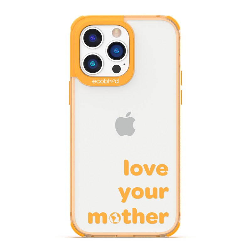 Laguna Collection - Yellow Eco-Friendly iPhone 14 Pro Max Case With Love Your Mother, Earth As O In Mother On A Clear Back